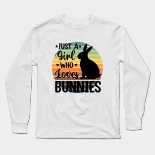 Just a girl who loves Bunnies 4 Long Sleeve T-Shirt